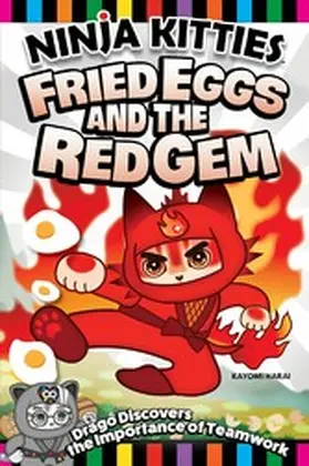 Harai / Hudnut |  Ninja Kitties Fried Eggs and the Red Gem | eBook | Sack Fachmedien