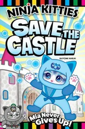 Harai / Hudnut |  Ninja Kitties Save the Castle | eBook | Sack Fachmedien