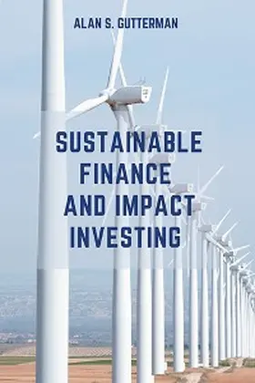 Gutterman |  Sustainable Finance and Impact Investing | eBook | Sack Fachmedien