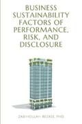 Rezaee |  Business Sustainability Factors of Performance, Risk, and Disclosure | eBook | Sack Fachmedien