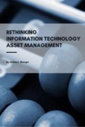 Boerger | Rethinking Information Technology Asset Management | Buch | 978-1-63742-014-0 | sack.de