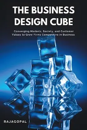 Rajagopal |  The Business Design Cube | eBook | Sack Fachmedien