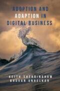 Sherringham / Unhelkar |  Adoption and Adaption in Digital Business | Buch |  Sack Fachmedien
