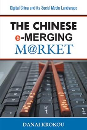 Krokou |  The Chinese e-Merging Market | eBook | Sack Fachmedien