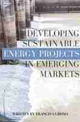  Developing Sustainable Energy Projects in Emerging Markets | Buch |  Sack Fachmedien