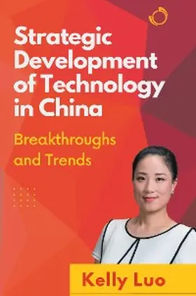 Luo |  Strategic Development of Technology in China | eBook | Sack Fachmedien