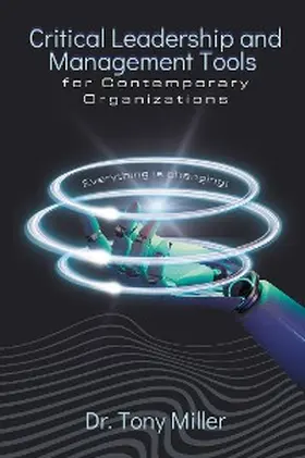 Miller |  Critical Leadership and Management Tools for Contemporary Organizations | eBook | Sack Fachmedien