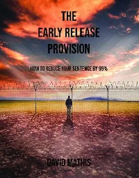 Mathis |  The Early Release Provision | eBook | Sack Fachmedien