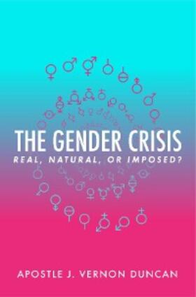 Duncan |  The Gender Crisis | eBook | Sack Fachmedien