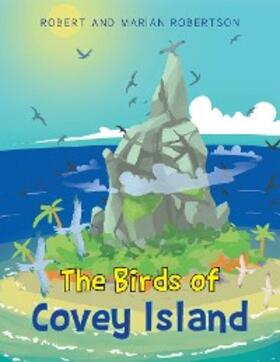 Robertson |  The Birds of Covey Island | eBook | Sack Fachmedien