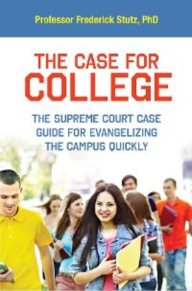 Stutz |  The Case for College | eBook | Sack Fachmedien