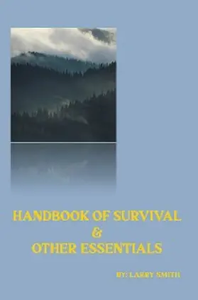 Smith |  Handbook of Survival & Other Essentials | eBook | Sack Fachmedien