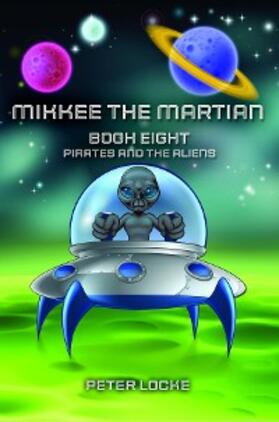 Locke |  Mikkee the Martian | eBook | Sack Fachmedien