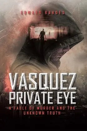 Bardes |  Vasquez Private Eye | eBook | Sack Fachmedien