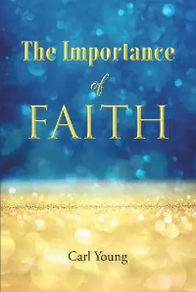 Young |  The Importance of Faith | eBook | Sack Fachmedien