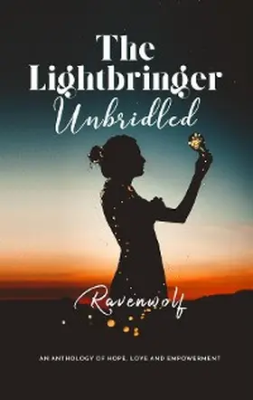 Ravenwolf |  The Lightbringer Unbridled | eBook | Sack Fachmedien