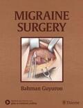 Guyuron |  Migraine Surgery | eBook | Sack Fachmedien