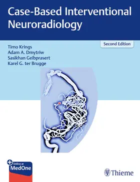 Krings / Dmytriw / Geibprasert | Case-Based Interventional Neuroradiology | E-Book | www.sack.de