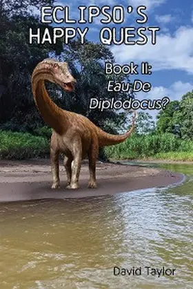 Taylor |  Eclipso's Happy Quest Book Two | eBook | Sack Fachmedien