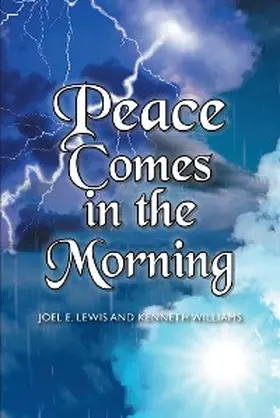 E. Lewis / Williams |  Peace Comes in the Morning | eBook | Sack Fachmedien