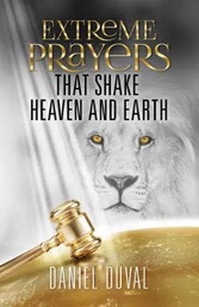 Duval |  Extreme Prayers that Shake Heaven and Earth | eBook | Sack Fachmedien
