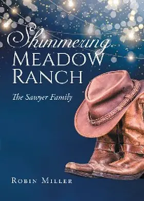 Miller |  Shimmering Meadow Ranch | eBook | Sack Fachmedien
