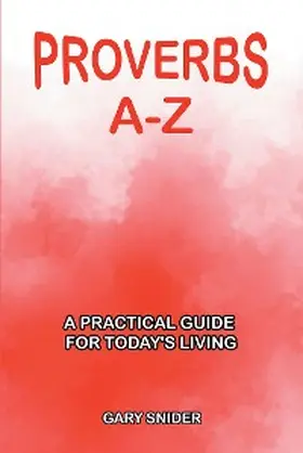 Snider |  Proverbs A-Z | eBook | Sack Fachmedien