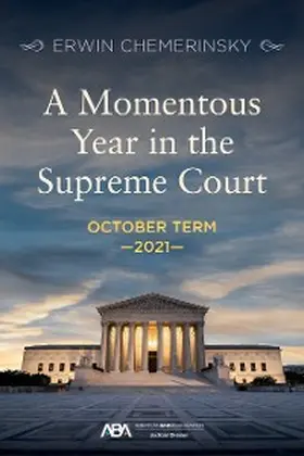 Chemerinsky |  A Momentous Year in the Supreme Court | eBook | Sack Fachmedien