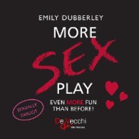 Dubberley | More sex play. Even more fun than before! | E-Book | www.sack.de