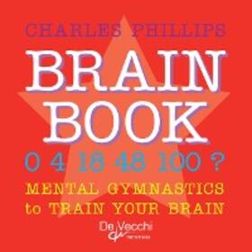 Phillips | Brain book. Mental gymnastics to train your brain | E-Book | www.sack.de
