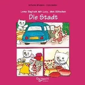 Bruzzone / Beaton |  Lerne Englisch mit Lucy, dem Kätzchen - Die Stadt | eBook | Sack Fachmedien