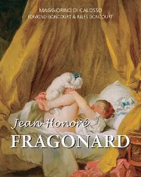 Di Calosso / Goncourt | Jean-Honoré Fragonard | E-Book | www.sack.de
