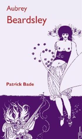 Bade |  Aubrey Beardsley | eBook | Sack Fachmedien