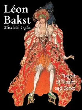 Ingles |  Léon Bakst. The art of theatre and dance | eBook | Sack Fachmedien