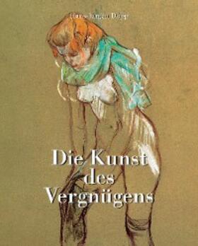 Döpp | Die Kunst des Vergnügens | E-Book | www.sack.de