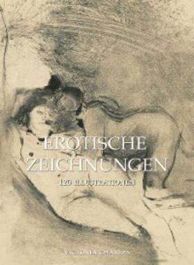 Charles |  Erotische Zeichnungen 120 illustrationen | eBook | Sack Fachmedien