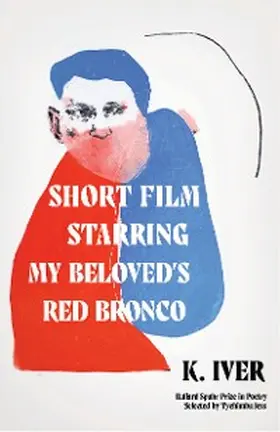 Iver |  Short Film Starring My Beloved's Red Bronco | eBook | Sack Fachmedien