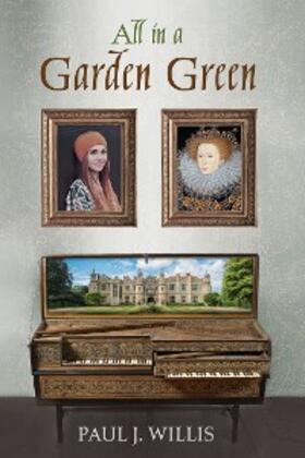 Willis |  All in a Garden Green | eBook | Sack Fachmedien