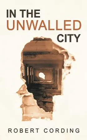 Cording |  In the Unwalled City | eBook | Sack Fachmedien