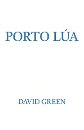 Green |  Porto Lúa | eBook | Sack Fachmedien