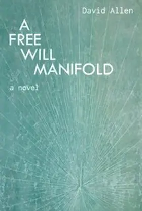 Allen |  A Free Will Manifold | eBook | Sack Fachmedien