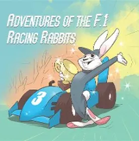 Macdonald |  Adventures Of The F.1 Racing Rabbits | eBook | Sack Fachmedien