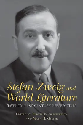 Vanwesenbeeck / Gelber |  Stefan Zweig and World Literature | Buch |  Sack Fachmedien