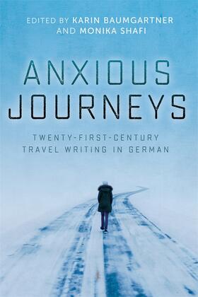 Baumgartner / Shafi | Anxious Journeys | Buch | 978-1-64014-011-0 | sack.de