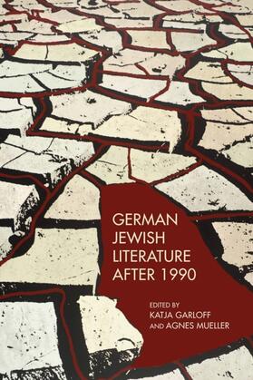 Mueller / Garloff |  German Jewish Literature After 1990 | Buch |  Sack Fachmedien