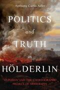 Adler |  Politics and Truth in Hölderlin | Buch |  Sack Fachmedien