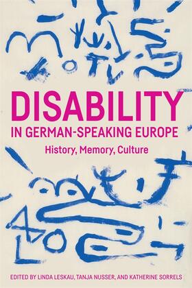 Leskau / Nusser / Katherine Sorrels |  Disability in German-Speaking Europe | Buch |  Sack Fachmedien
