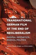 Landry / Breger |  Transnational German Film at the End of Neoliberalism | Buch |  Sack Fachmedien