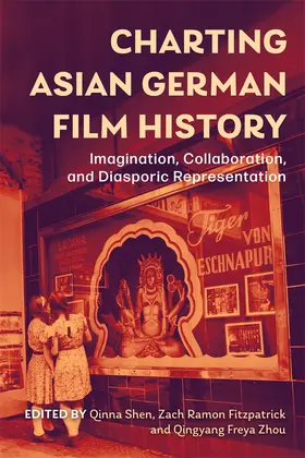 Shen / Fitzpatrick / Zhou |  Charting Asian German Film History | Buch |  Sack Fachmedien