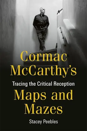 Peebles | Cormac McCarthy's Maps and Mazes | Buch | 978-1-64014-192-6 | www.sack.de